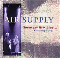 Air Supply : Now and Forever - Greatest Hits